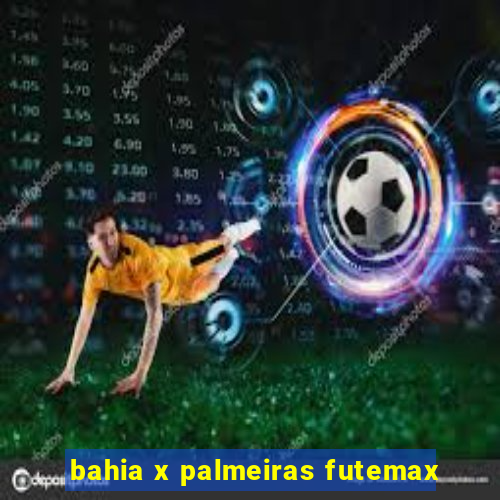 bahia x palmeiras futemax